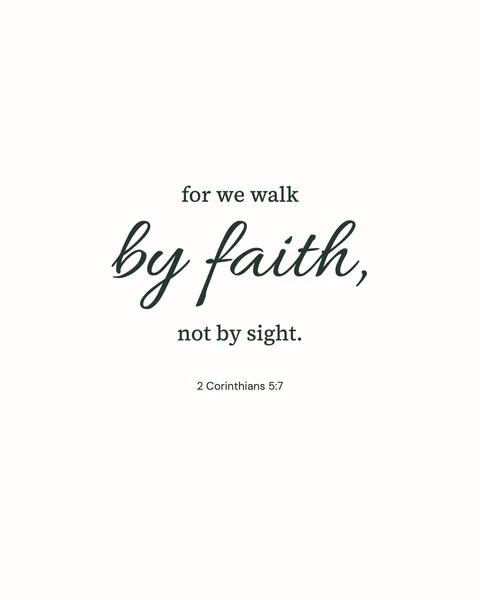 2 Corinthians 5:7 wallpaper — Walk by faith