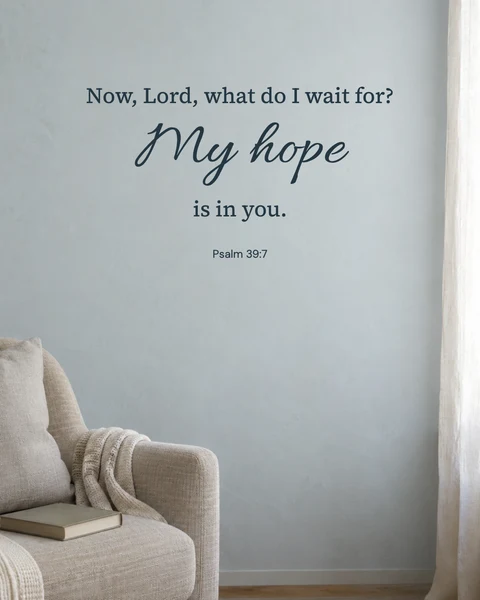 Psalm 39:7 wallpaper — My hope is in you