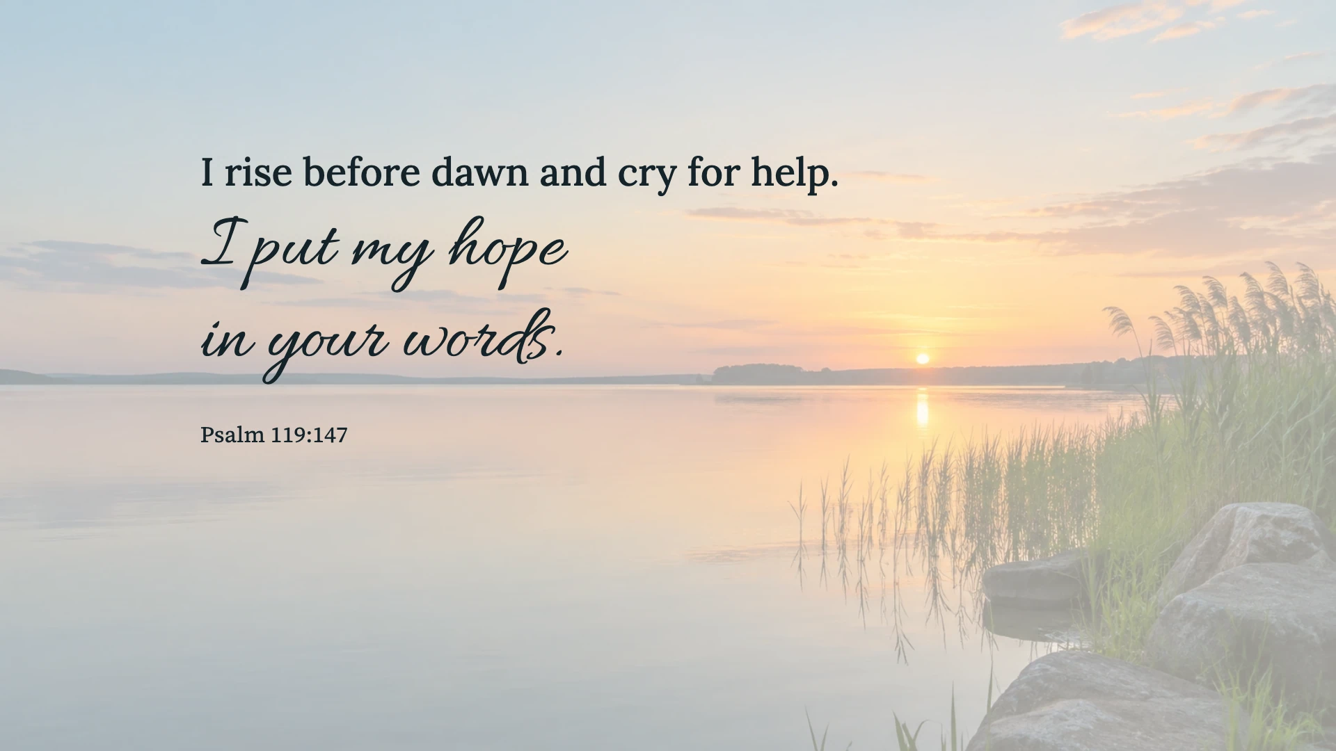 Hope before dawn — Nature desktop wallpaper. Psalm 119:147: I rise before dawn and cry for help. I put my hope in your words.
