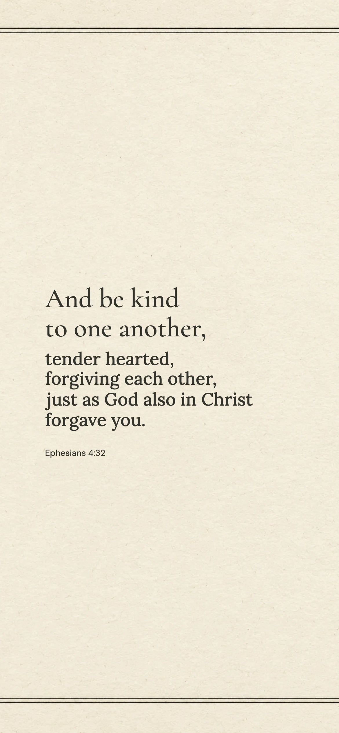 Be kind to one another — Vintage phone wallpaper. Ephesians 4:32: And be kind to one another, tender hearted, forgiving each other, just as God also in Christ forgave you.