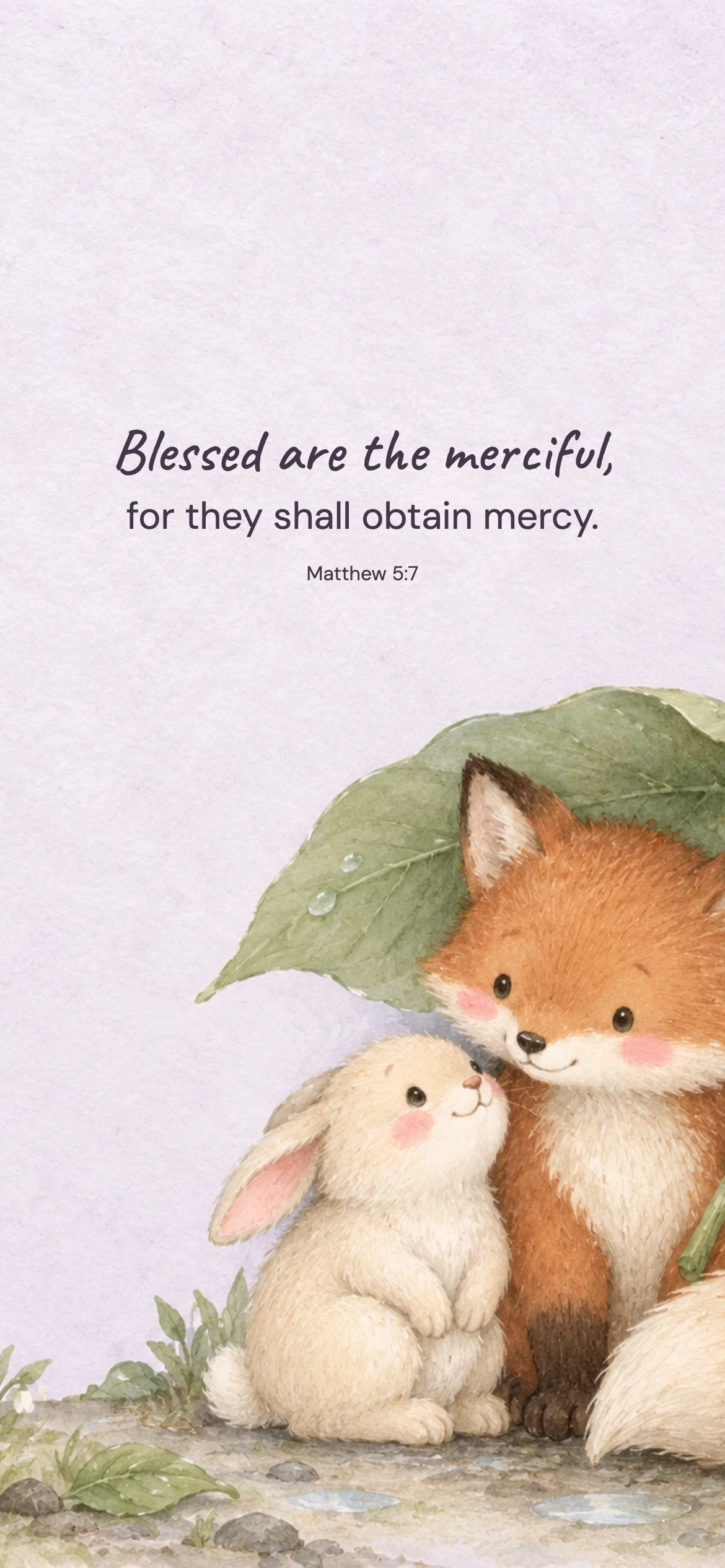 A little kindness to share — Kids and family phone wallpaper. Matthew 5:7: Blessed are the merciful, for they shall obtain mercy.