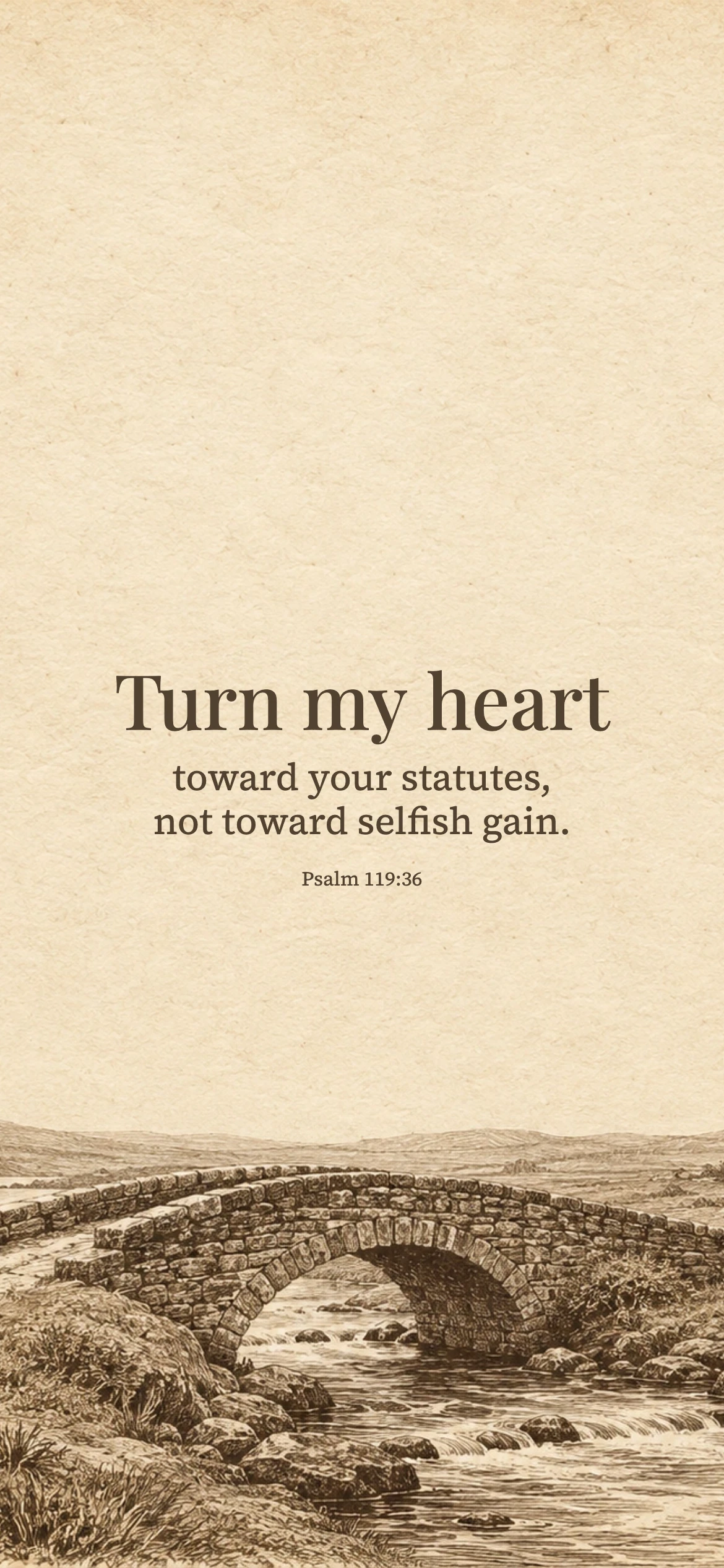 Turn my heart — Vintage phone wallpaper. Psalm 119:36: Turn my heart toward your statutes, not toward selfish gain.