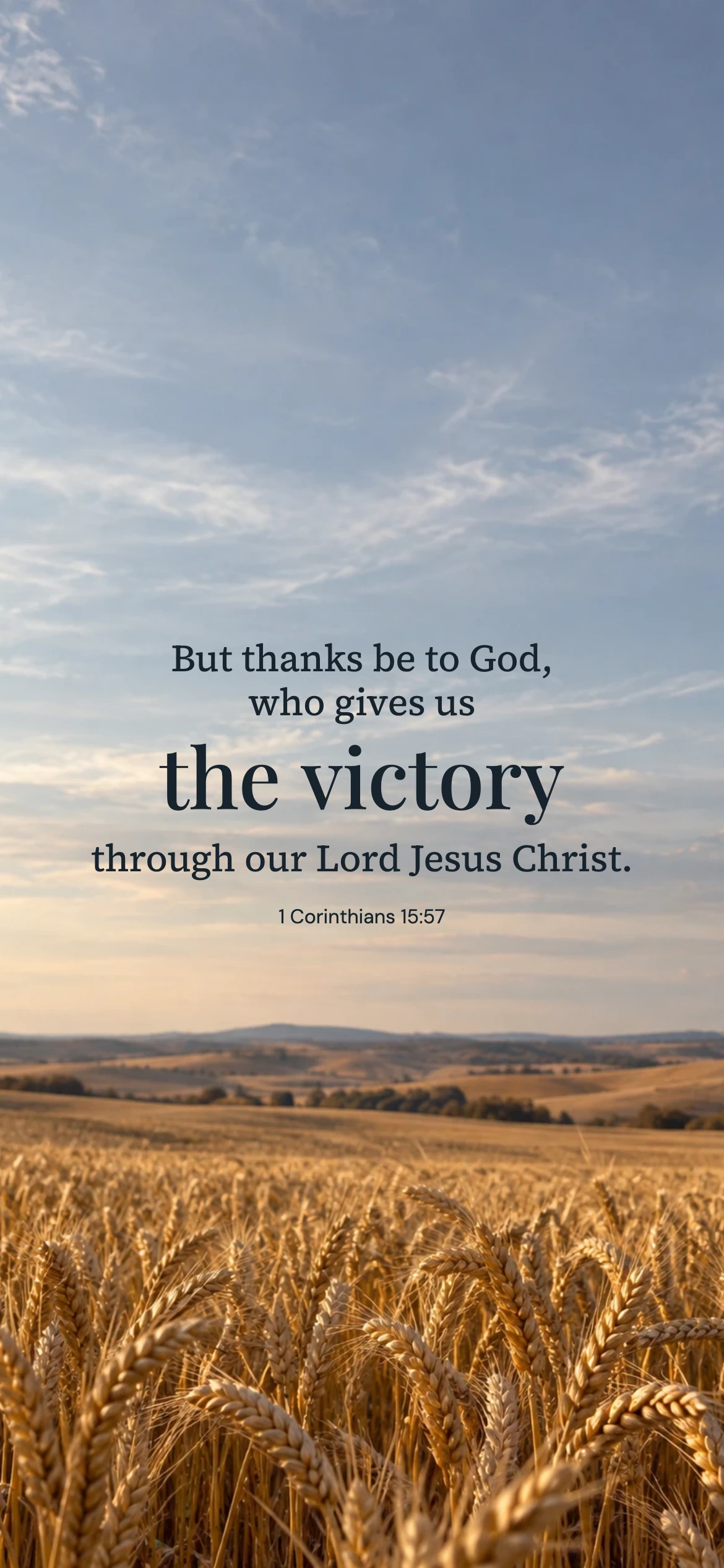 Thanks for the victory — Seasonal phone wallpaper. 1 Corinthians 15:57: But thanks be to God, who gives us the victory through our Lord Jesus Christ.
