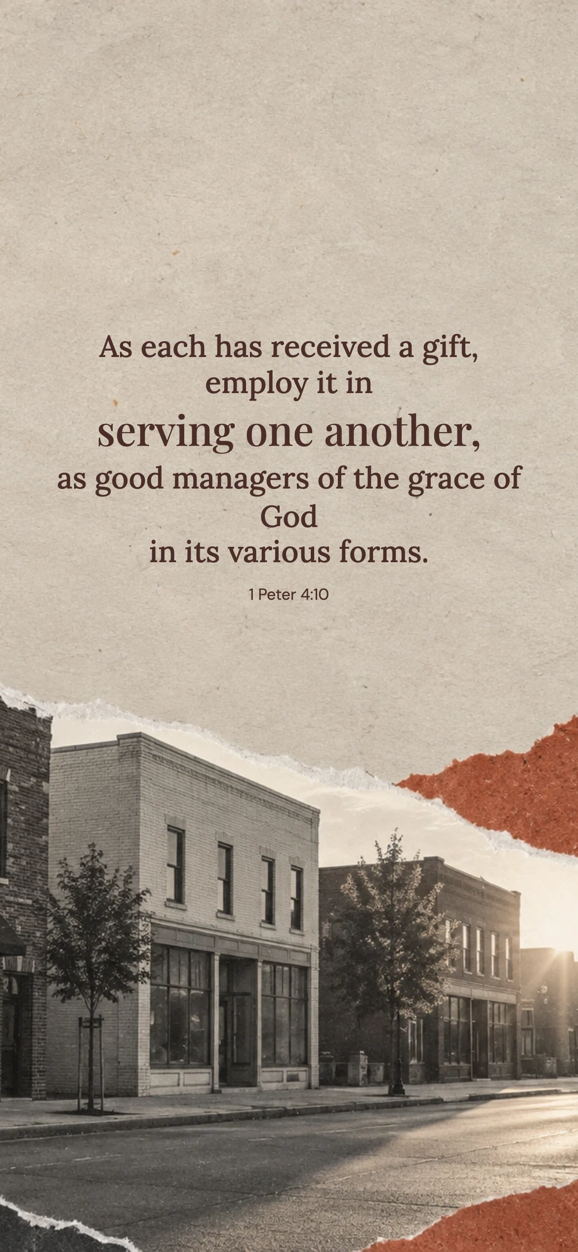 Serving one another — Youth phone wallpaper. 1 Peter 4:10: As each has received a gift, employ it in serving one another, as good managers of the grace of God in its various forms.