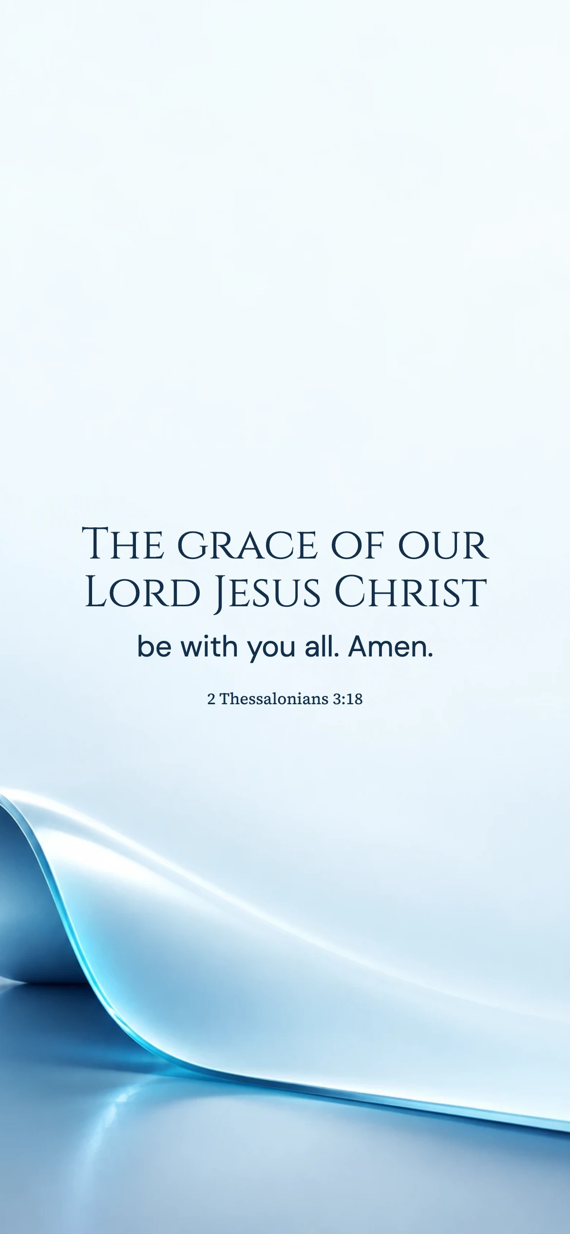 Grace for the community — Ice blue chrome phone wallpaper. 2 Thessalonians 3:18: The grace of our Lord Jesus Christ be with you all. Amen.