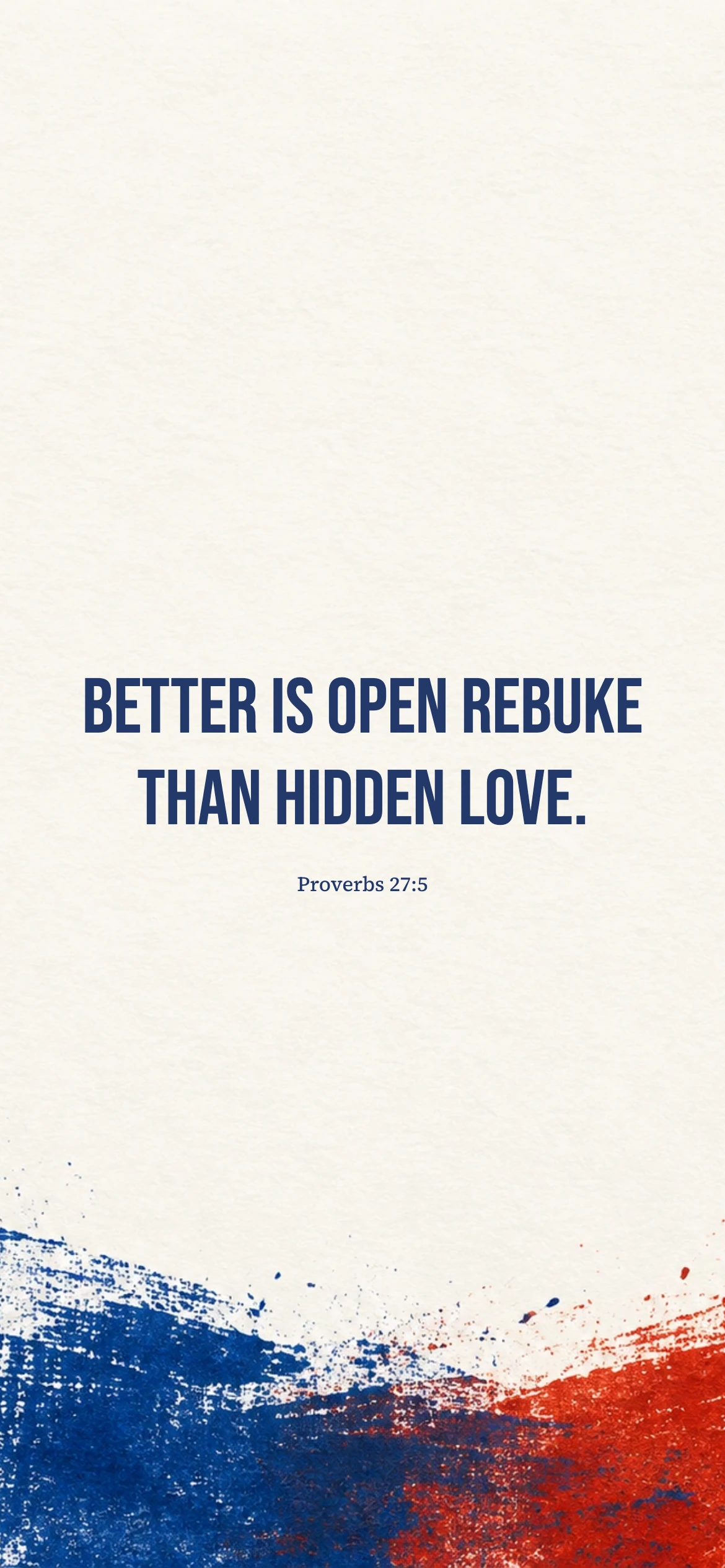 Honest care — Tactile print phone wallpaper. Proverbs 27:5: Better is open rebuke than hidden love.