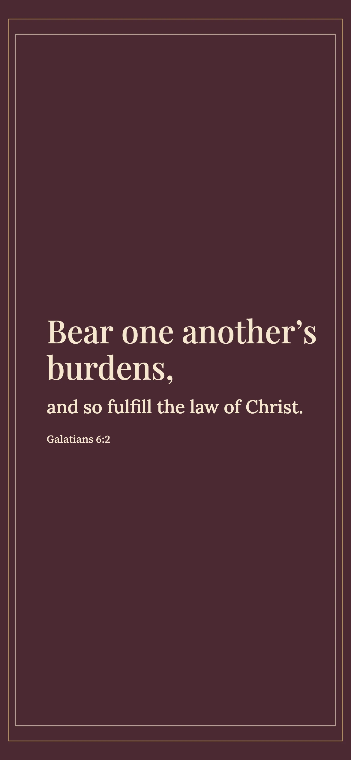 Mutual care in the community — Neo Deco phone wallpaper. Galatians 6:2: Bear one another’s burdens, and so fulfill the law of Christ.