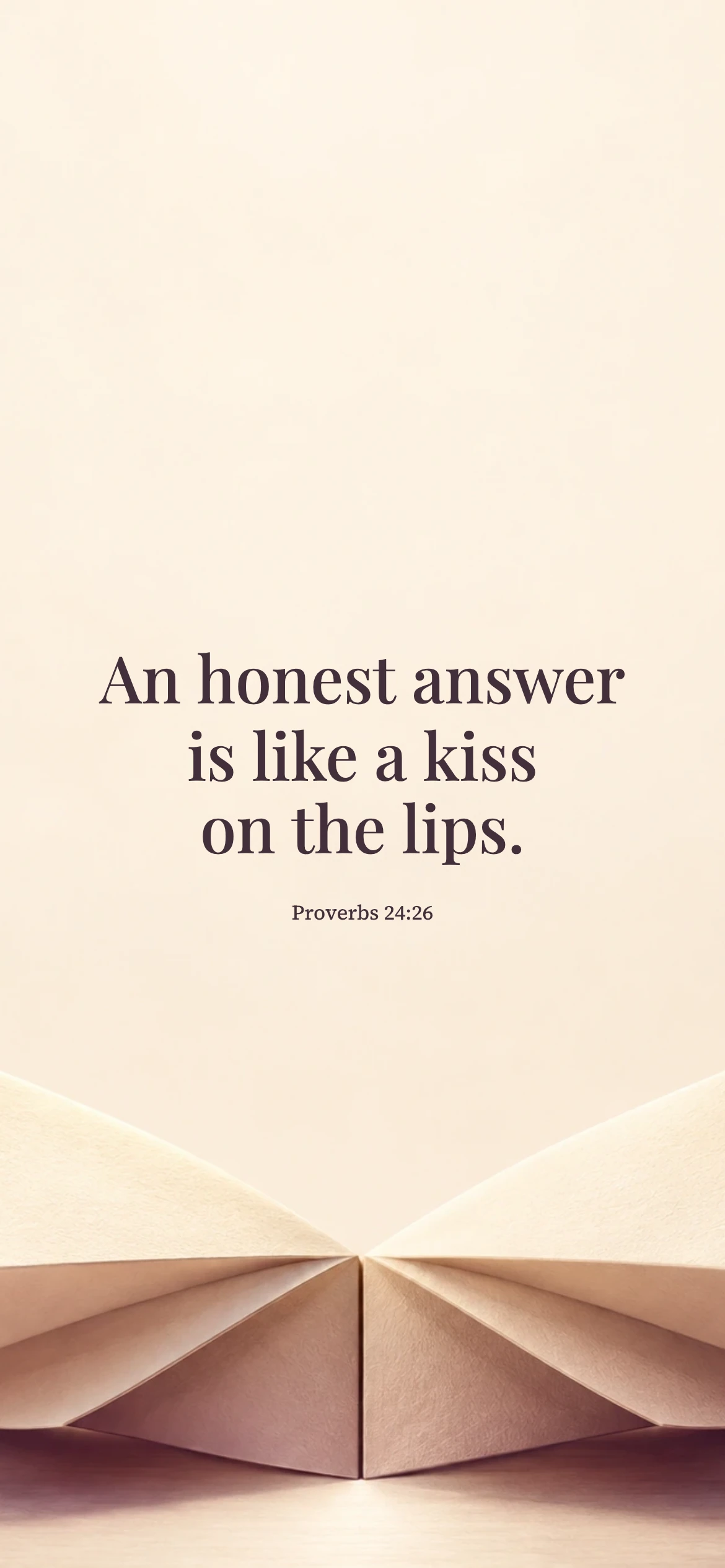 The kindness of an honest answer — Surreal still life phone wallpaper. Proverbs 24:26: An honest answer is like a kiss on the lips.